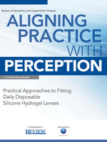 Aligning Practice with Perception—A Global Roundtable. Sponsored by Cooper Vision